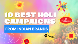 Best Holi campaigns from Indian brands: Vibrant colors, joyful celebrations, and creative marketing ideas.